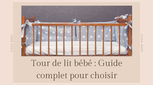 tour-de-lit-bébé-guide-complet