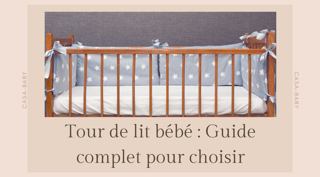 tour-de-lit-bébé-guide-complet